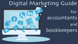 Digital Marketing for Accountants and Bookkeepers