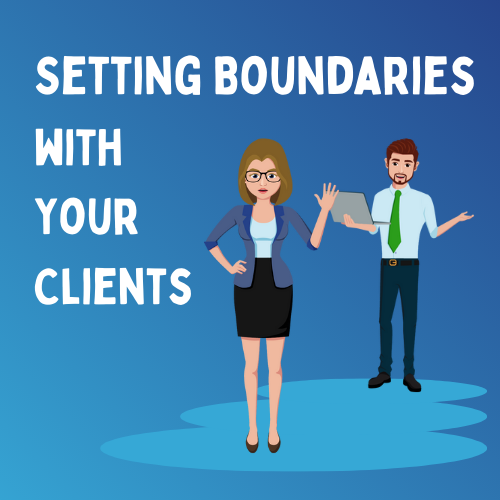 Setting Boundaries with your clients