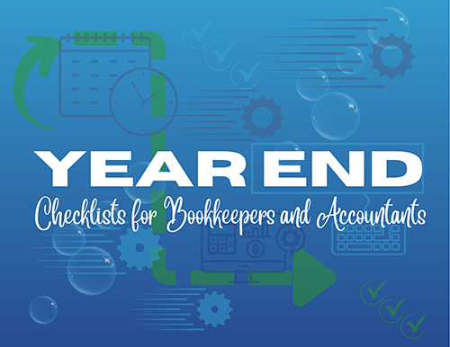 Year End Checklists for Bookkeepers & Accountants